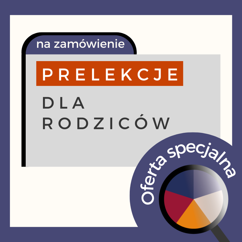 Prelekcje dla rodziców w firmach / organizacjach / placówkach oświatowych