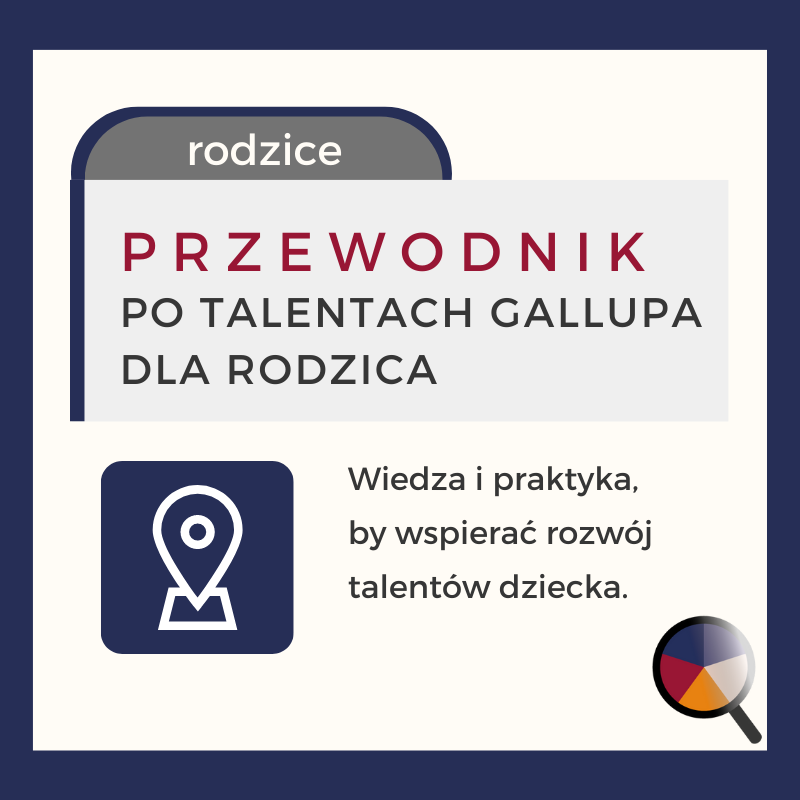 Przewodnik po talentach Gallupa dla Rodzica